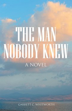 The Man Nobody Knew (eBook, ePUB) Cover The Man Nobody Knew (eBook, ePUB)