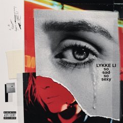 So Sad So Sexy - Lykke Li