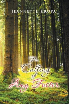 The Calling of Amy Foster (eBook, ePUB) - Krupa, Jeannette