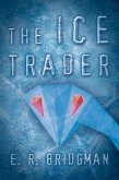 The Ice Trader (eBook, ePUB)