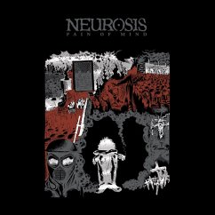 Pain Of Mind - Neurosis