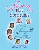 Little Gospel Fingers Play Spirituals (eBook, ePUB)