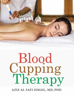 Blood Cupping Therapy (eBook, ePUB) - Safi Ismail, Aziz Al