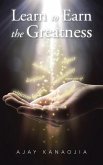 Learn to Earn the Greatness (eBook, ePUB)