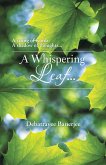 A Whispering Leaf. . . (eBook, ePUB)