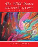 The Wild Dance of the Hunted Gypsy (eBook, ePUB)