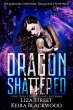 Dragon Shattered (Spellbound Shifters:... - Bild 1