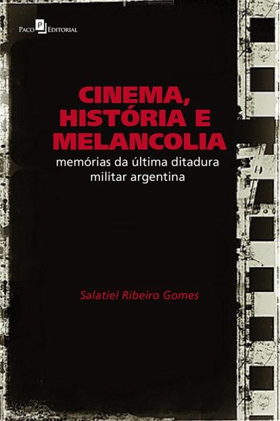Cinema, História e Melancolia (eBook, ePUB) Cinema, História e Melancolia (eBook, ePUB)