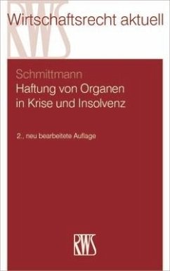 Haftung von Organen in Krise und Insolvenz (eBook, ePUB) - Schmittmann, Jens M.