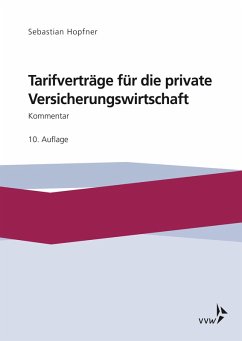 Tarifverträge für die private Versicherungswirtschaft (eBook, PDF) - Hohenadl, Tobias; Hopfner, Sebastian; Kirsch, Betina; Konradi, Jerom; Kreft, Sandra; Poppinga, Maike