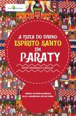 A Festa do Divino Espírito Santo em Paraty (eBook, ePUB)
