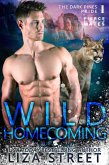 Wild Homecoming (Fierce Mates: Dark Pines Pride, #1) (eBook, ePUB)