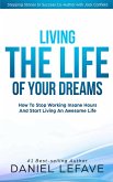 Living the Life of Your Dreams (eBook, ePUB)