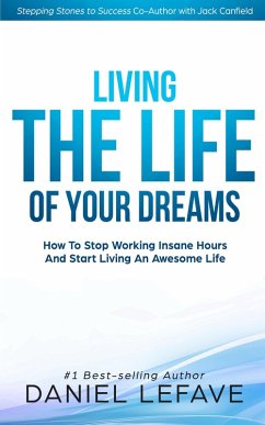 Cover Living the Life of Your Dreams (eBook, ePUB)