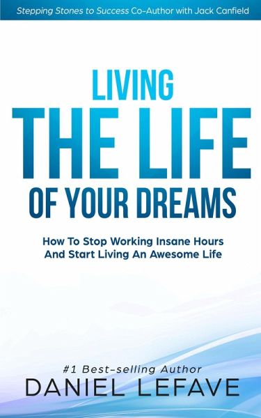 Living the Life of Your Dreams (eBook, ePUB)