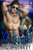 Wild Engagement (Fierce Mates: Dark Pines Pride, #4) (eBook, ePUB)