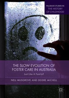 The Slow Evolution of Foster Care in Australia - Musgrove, Nell;Michell, Deidre