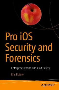 Pro iOS Security and Forensics - Butow, Eric