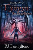 Fjorgyn: The Deep Below (Fjorgyn LitRPG Series, #2) (eBook, ePUB)