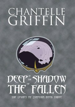 Deep in the Shadow of the Fallen - Griffin, Chantelle