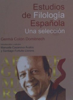 Estudios de filología española : una selección - Colón, Germà