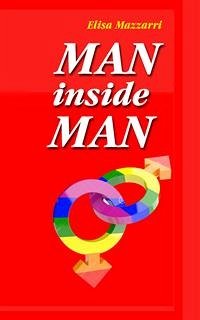 Man inside Man (eBook, ePUB) - Mazzarri, Elisa