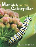 Marcus and the Caterpillar (eBook, ePUB) Marcus and the Caterpillar (eBook, ePUB)