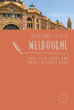 50 Fun Things To Do in Melbourne - Berry, Sarah