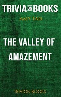 The Valley of Amazement by Amy Tan (Trivia-On-Books) (eBook, ePUB) - Books, Trivion