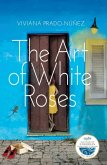 The Art of White Roses (eBook, ePUB)