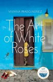 The Art of White Roses (eBook, ePUB)