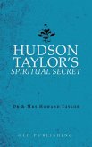 Hudson Taylor's Spiritual Secret (eBook, ePUB)