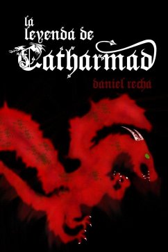 La leyenda de Catharmad - Recha Durán, Daniel