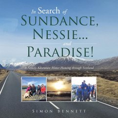 In Search of Sundance, Nessie ... and Paradise! (eBook, ePUB) - Bennett, Simon