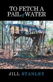 To Fetch a Pail of Water (eBook, ePUB)