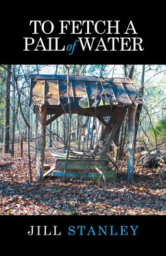 To Fetch a Pail of Water (eBook, ePUB) - Stanley, Jill