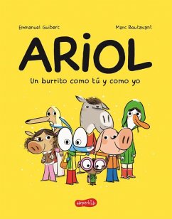 Ariol. Un Burrito Como Tú Y Como Yo (Just a Donkey Like You and Me - Spanish EDI - Guibert, Emmanuel