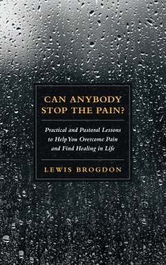 Can Anybody Stop the Pain? (eBook, ePUB) - Brogdon, Lewis