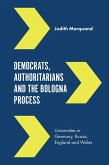 Democrats, Authoritarians and the Bologna Process (eBook, ePUB)