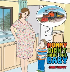 Mummy Didn'T Have One Baby (eBook, ePUB) - Knight, Jane