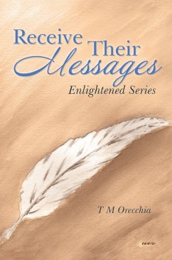 Receive Their Messages (eBook, ePUB) - Orecchia, T M