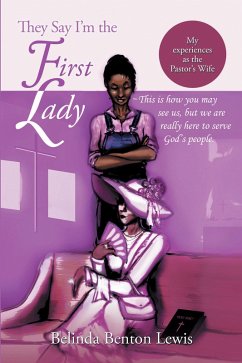 Cover They Say I'M the First Lady (eBook, ePUB)
