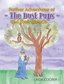 Further Adventures of - the Dust Pups - and Their Friends. (eBook, ePUB)