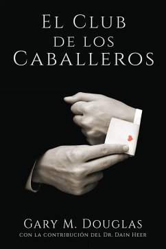 El Club de los Caballeros - The Gentlemen's Club Spanish - Douglas, Gary M.