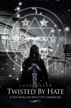 Twisted by Hate (eBook, ePUB) - Baker, Luke