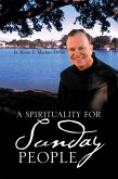 A Spirituality for Sunday People (eBook, ePUB) A Spirituality for Sunday People (eBook, ePUB)