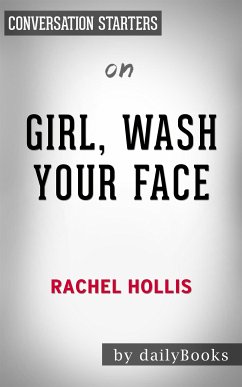 Girl, Wash Your Face: by Rachel Hollis   Conversation Starters (eBook, ePUB) - dailyBooks