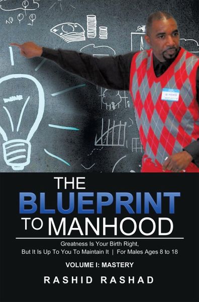 The Blueprint to Manhood (eBook, ePUB) The Blueprint to Manhood (eBook, ePUB)
