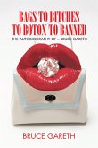 Bags to Bitches to Botox to Banned (eBook, ePUB)