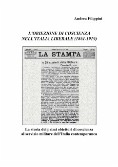 L'obiezione di coscienza nell'Italia liberale (1861-1919) (eBook, PDF) - Filippini, Andrea